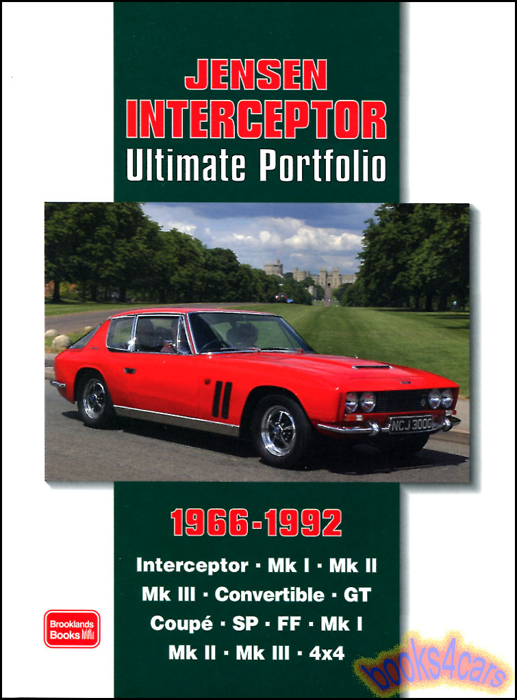 1966-1992 Jensen Interceptor Ultimate Portfolio by Brooklands RM Clarke in 208 pages with over 240 photos