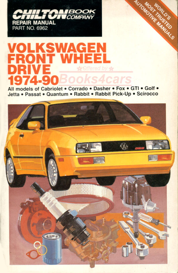 74-90 all front wheel drive (Dasher Golf Jetta Rabbit Scirocco, etc.), Chilton's Repair & Tune-up guide Volkswagen