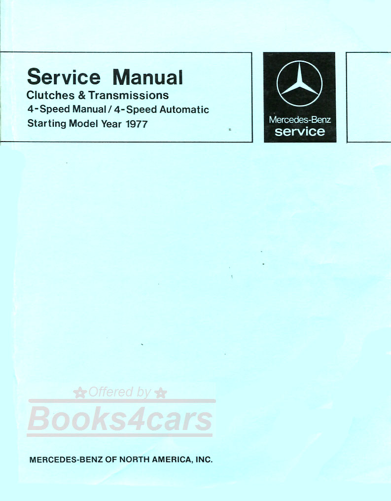 77-81 Automatic Transmission shop Service repair Manual by Mercedes-Benz ( 4 spd 722.112 117 118 119 ) and manual 716.005 G 76/18C for 240D 300D 300CD 300TD 230 280E 280CE 280SE