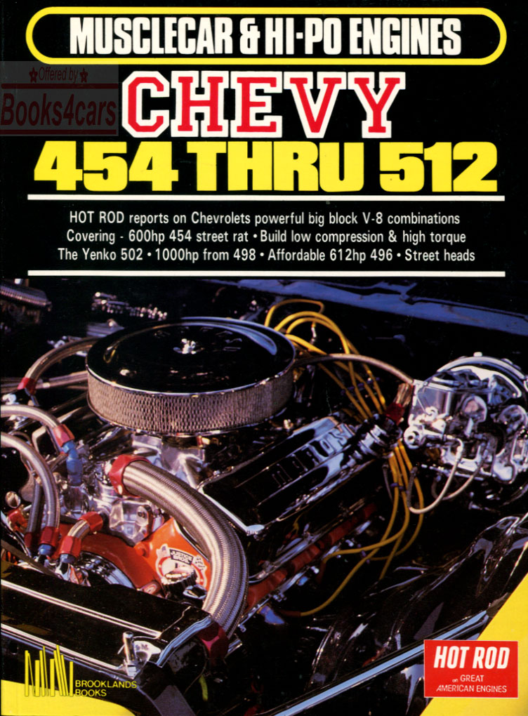 454 & 512 V-8, 100 pgs of articles about hot rodding the largest of Chevy's V8s