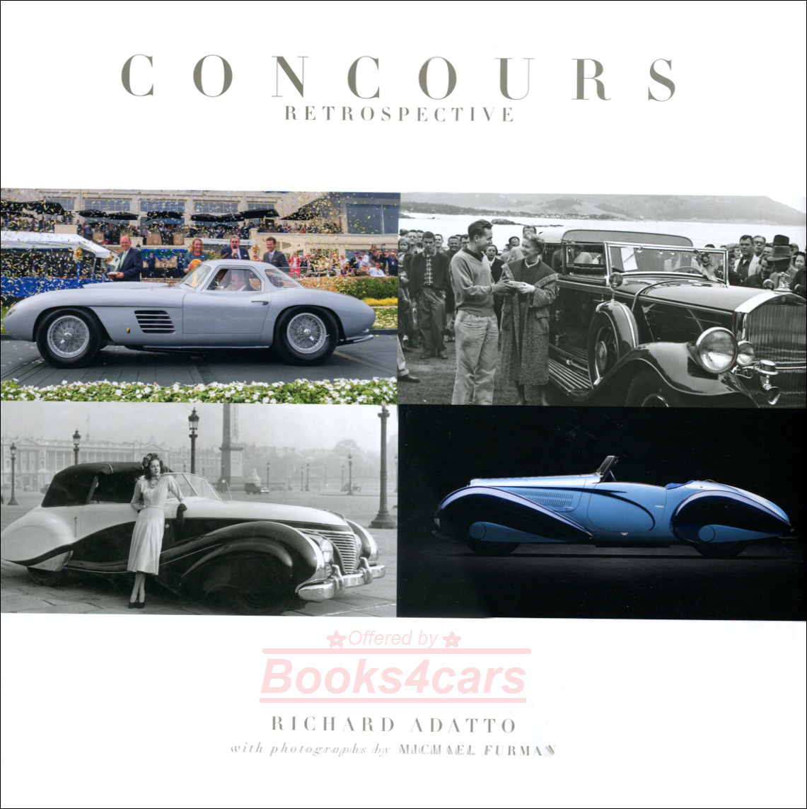 view cover of Concours Retrospective Hardcover 234 pgs with historical photos of the Concour D'Elegance by R. Adatto