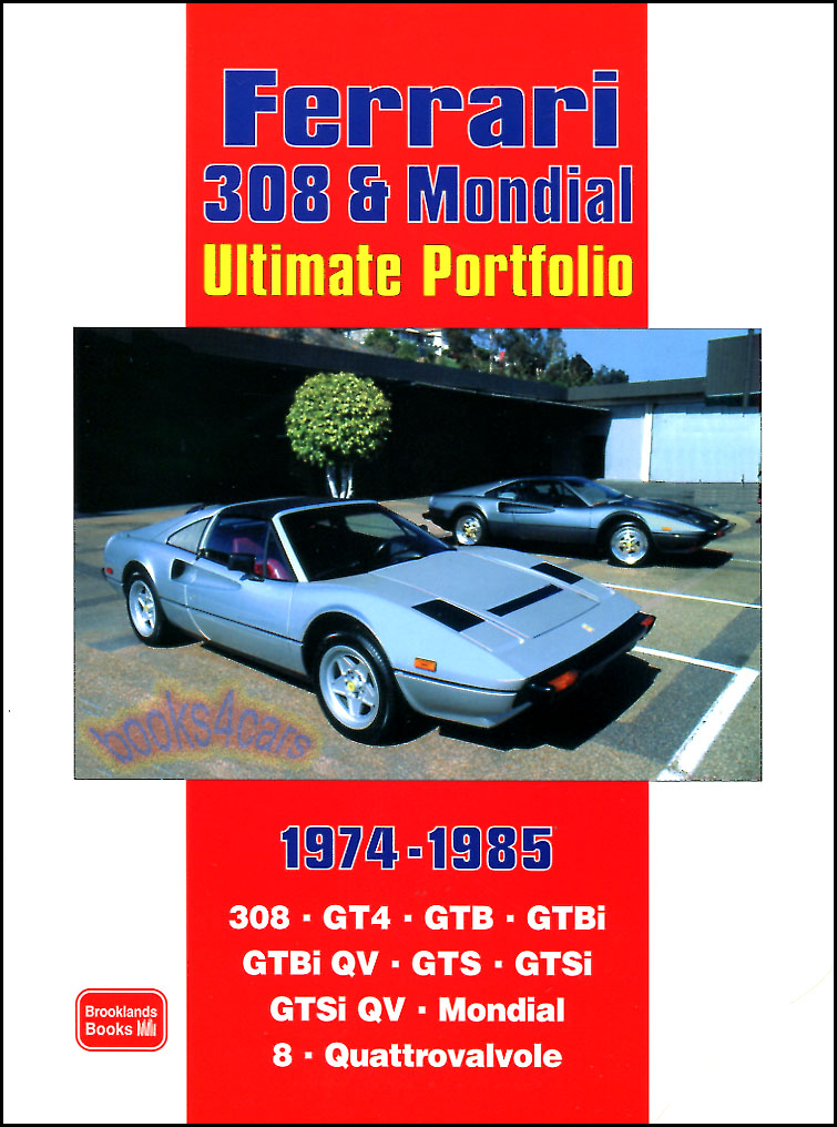 208 pages books about 74-85 Ferrari 308 & Mondial Ultimate Portfolio Articles from top magazines for 308 GT4 GTB GTBi QV GTS GTSi GTSi QV Mondial 8 & Quattrovavole