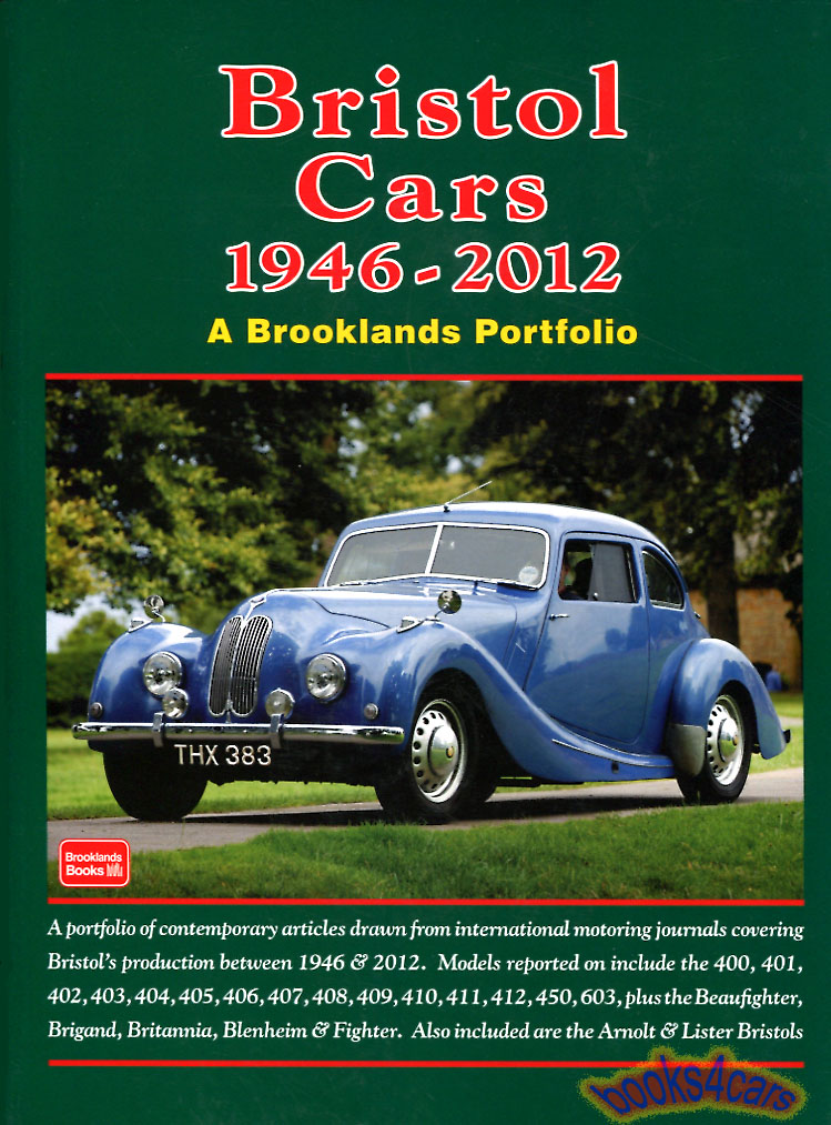 1946-2012 Bristol Cars - Brooklands Portfolio in 360 pages with over 690 photos