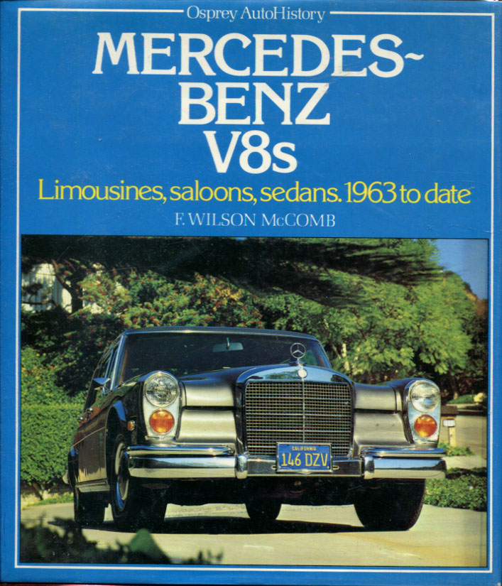 63-80 Mercedes Benz V8 autohistory Osprey by McComb covering 280SE & 300SE & SEL 3.5 4.5 600 6.3 450SE 350SE 450SL 350Sl and more
