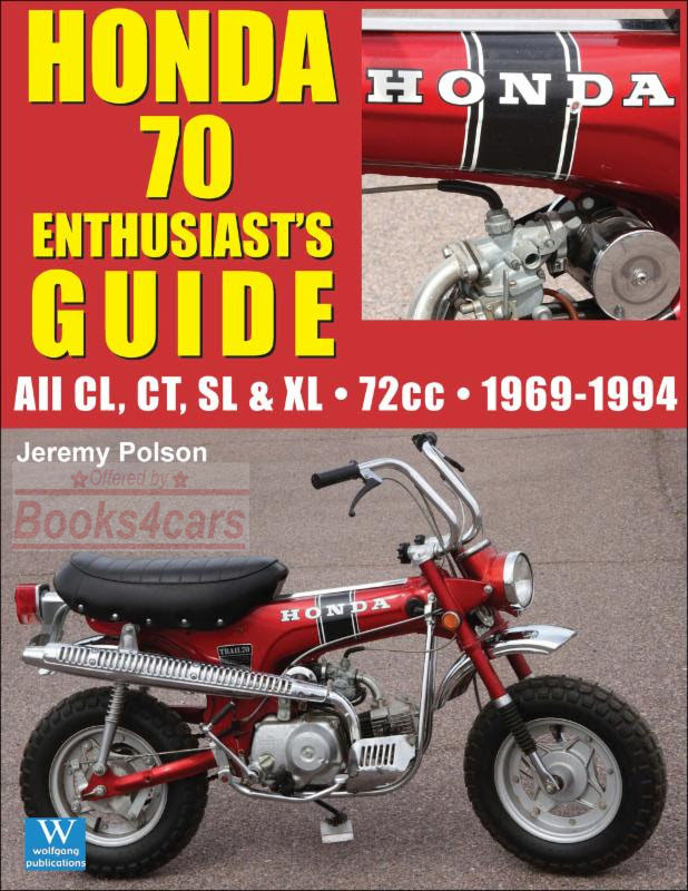 69-94 Honda 70 Enthusiast's Guide by J Polson 144 color pages with 300 color photos for all CL CT SL & XL Mini Trail models
