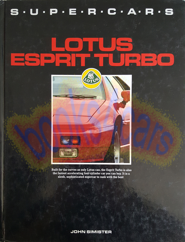 Supercars Lotus Esprit Turbo by John Simister