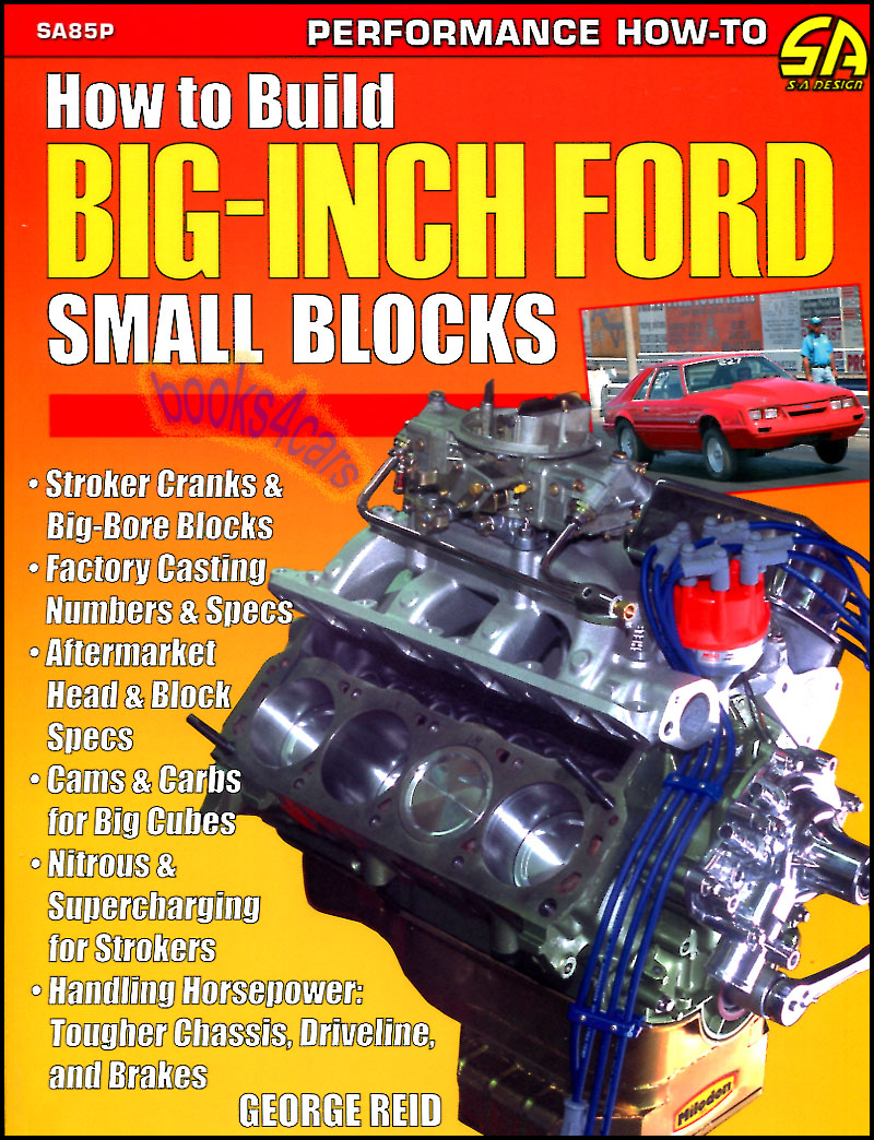 How to Build Big Inch Ford Small Blocks: 128 pages by G. Reid