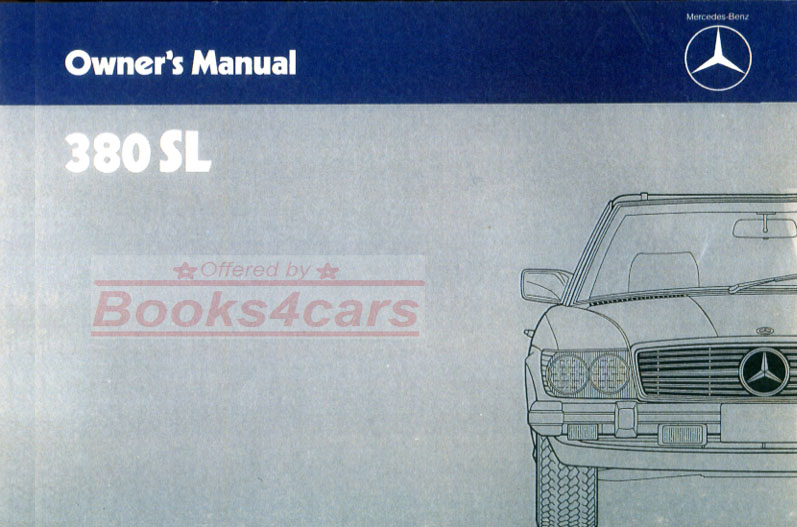82-85 380SL owners manual by Mercedes for 380 SL