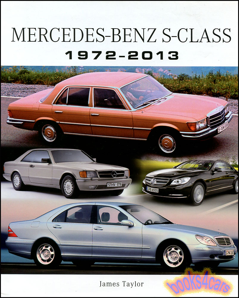 72-13 Mercedes S-Class history by Taylor 192 pages covering 450SE 500SE 380SE 350SE S500 S300 300SEL 300SD 300SDL 400SE S430 560SEL 450SEL 380SEL 560SEL 380SEC and more