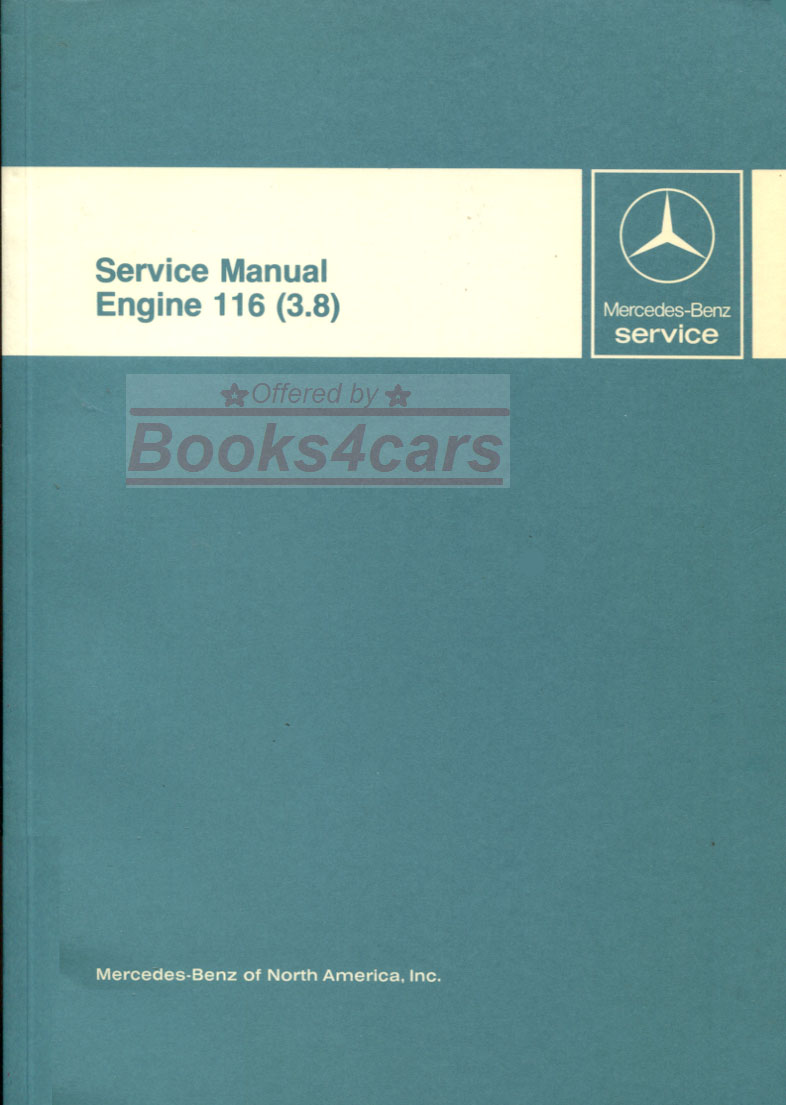 81-85 380 116 Engine Shop Service Repair Manual by Mercedes 3.8 V8 as used in 380 SL SE SEL & SEC 380SL 380SE 380SEL 380SEC