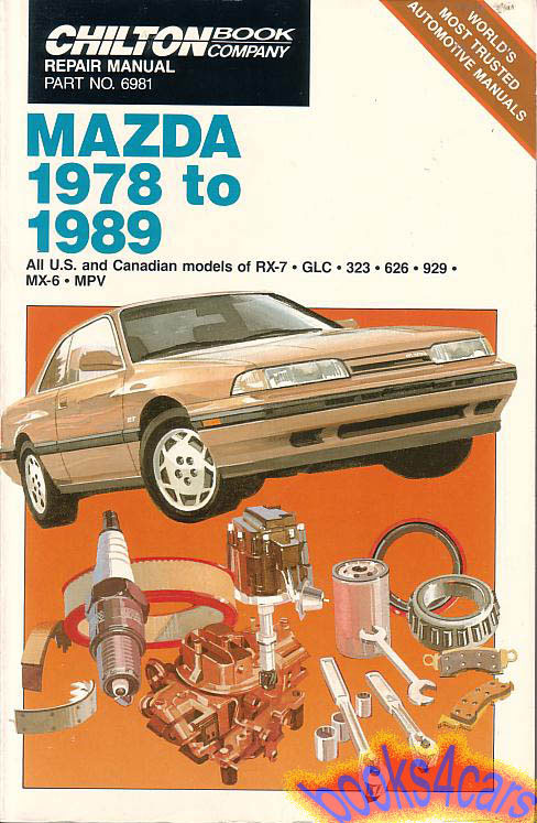 78-89 Car Large Format shop service repair Manual for Mazda by Chiltons GLC MPV MX6 RX-7 323 626 929 RX7 approx 500 pages.