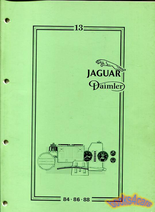 79-87 XJ6 Series 3 Wipers & Washers, Electrical & Instruments Shop Service Repair Manual by Jaguar Book 13 includes full large foldout wiring diagrams