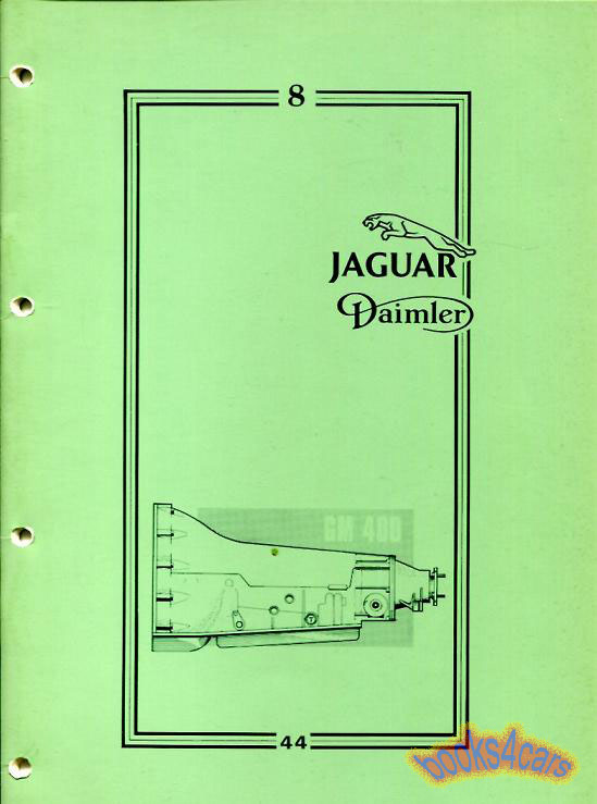 79-87 Jaguar XJ6 Series 3 Automatic Gearbox GM 400 Shop Service Repair Manual by Jaguar Book 8