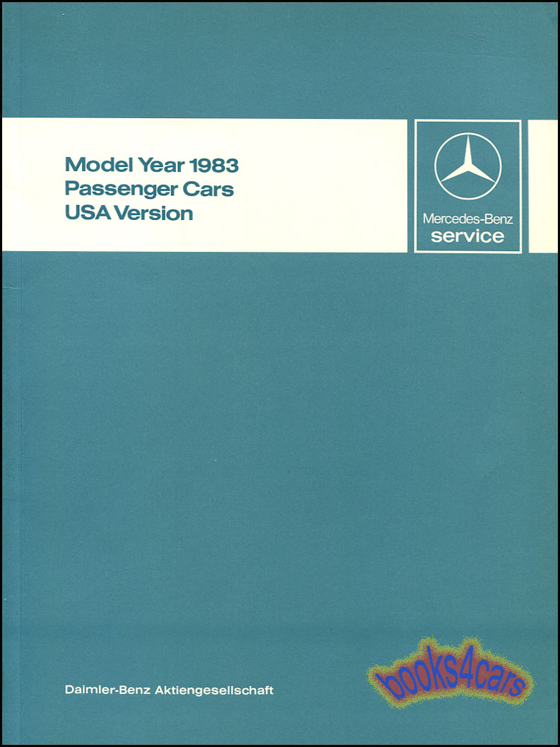 1983 Technical Introduction Shop Service Repair Manual by Mercedes All Models
