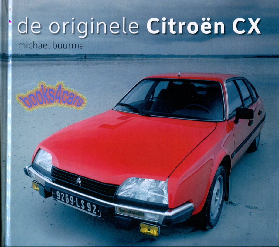 Citroen CX history book de originele by M. Buurma