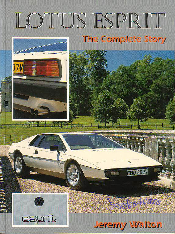 Lotus Esprit Complete Story by J. Walton 192 pgs incl personal histories involvement of individuals in the development of the Esprit its many varied iterations. One of the best book on ANY car.
