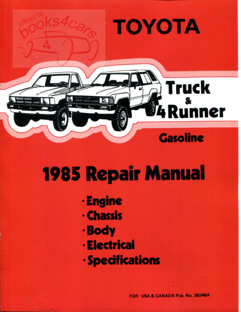 85 Truck & 4Runner Shop Service Repair Manual by Toyota (Gasoline version, not Diesel) includes wiring diagrams