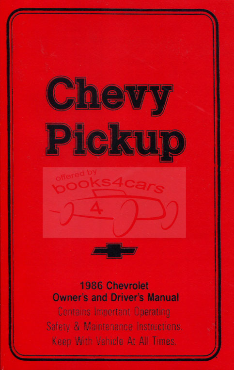86 C/K Pickup Truck Full size Owners Manual 132 pgs by Chevrolet for 2WD & 4WD 10 20 30