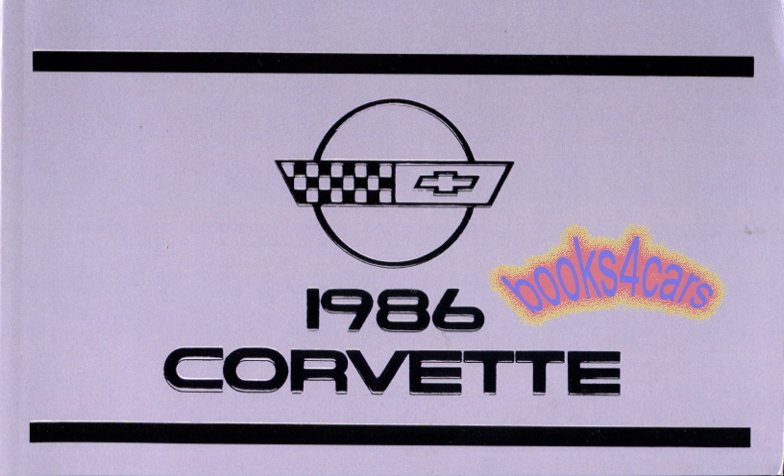 86 Corvette Owners Manual by Chevrolet
