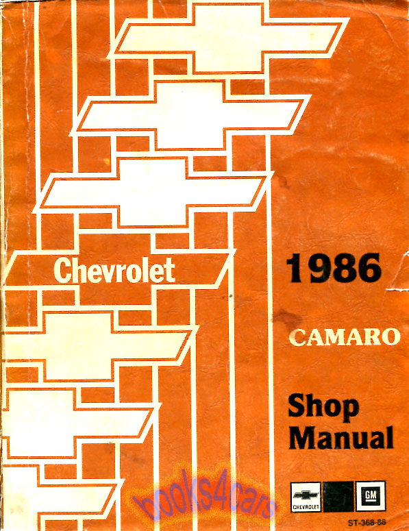 86 Camaro Shop Service Repair Manual by Chevrolet