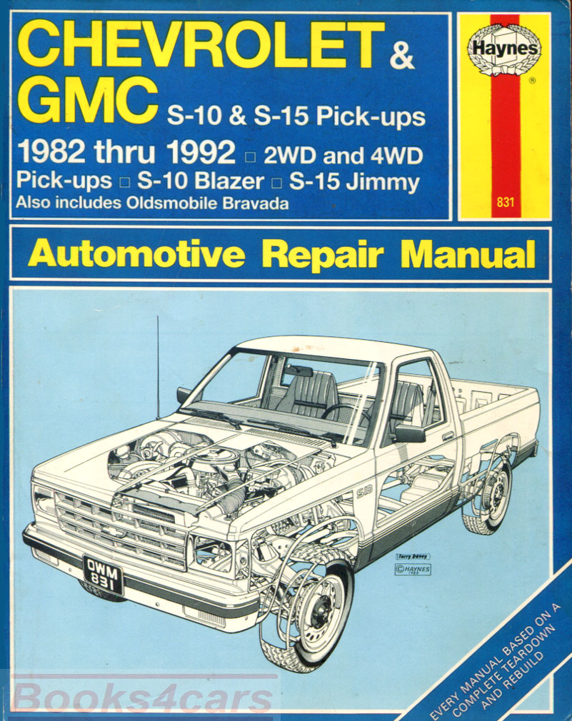 82-92 S-10 & Blazer shop service repair manual by Haynes, covers Chevrolet S10 GMC Truck S15 Sonoma pickups 82 to 93 & S10 Blazers S15 Jimmy 83 to 94 & 91 to 94 Oldsmobile Bravada