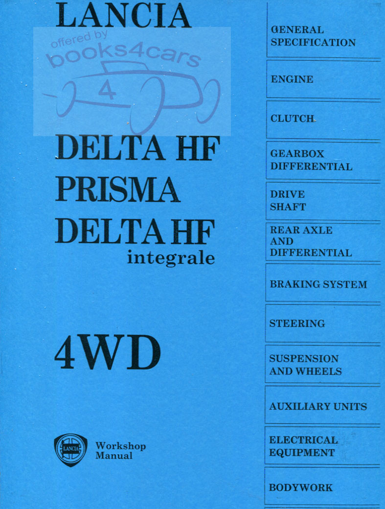 Delta HF Prisma Evo1 Evo2 Integrale Shop Service Repair Manual by Lancia