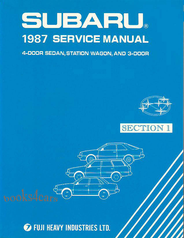 87 Subaru Shop Service Repair Manual Sec.1 covers: Specifications General Information Pre Delivery Inspection Periodic Maintenance Services & Special Tools by Subaru