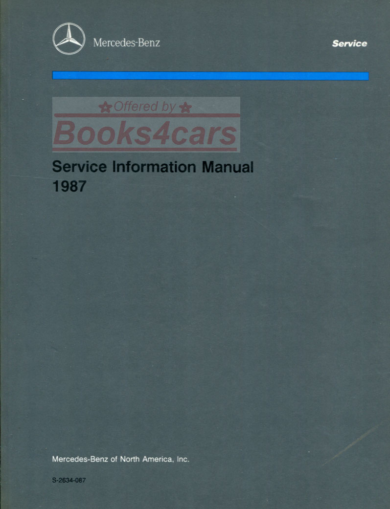 87 Service Information Manual by Mercedes covering all models