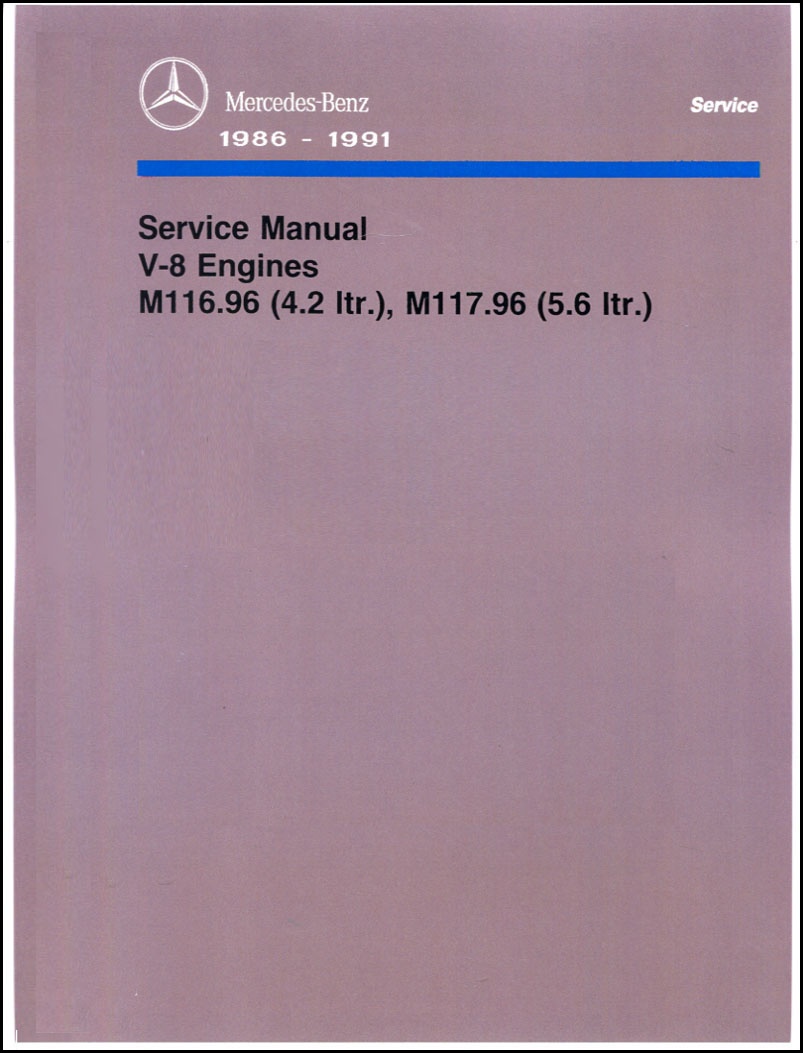 86-91 420 560 V8 Engine Shop Service Repair Manual by Mercedes for 420SL 560SL 420SEL 560SEL 560SEC SL SEL SEC 126 107 4.2 5.6 116.96 117.96