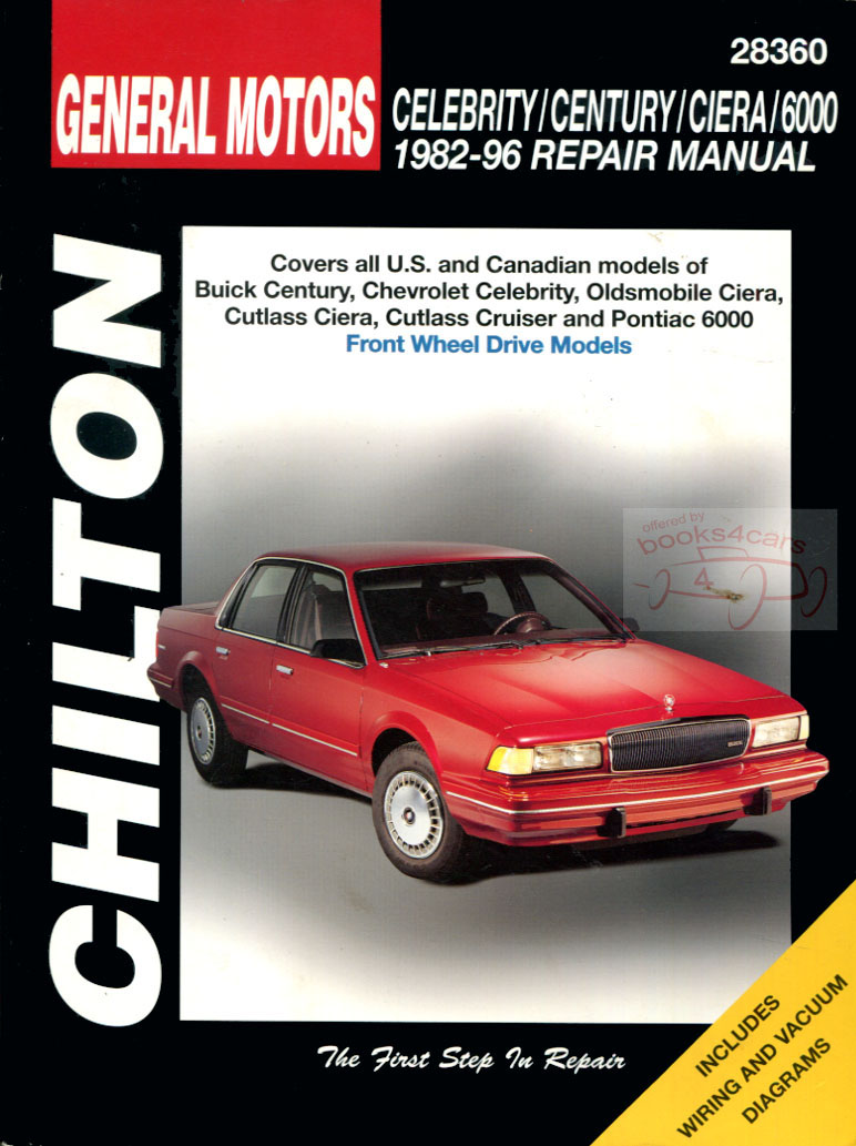 82-96 Chevrolet Celebrity Buick Century Oldsmobile Ciera FWD shop service repair manual by Chilton