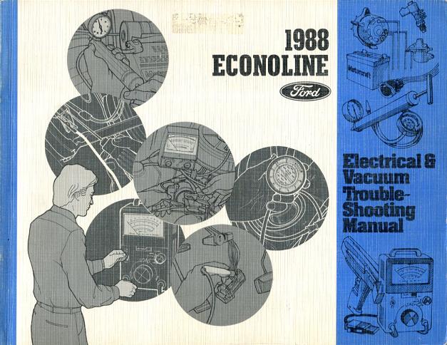 88 Econoline Van Electrical Vacuum & Troubleshooting manual by Ford Truck