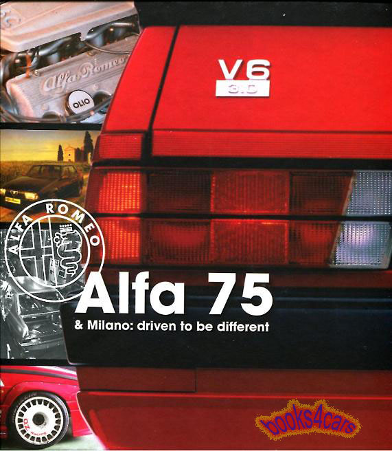 Alfa Romeo 75 Milano History Driven to be Different by P. Kooebrugge 264 pg hardcover