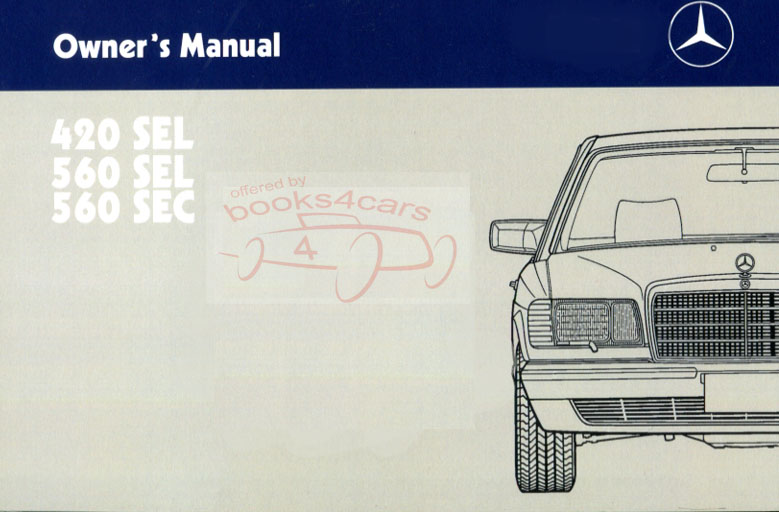 88 420SEL-560SEC owner's manual by Mercedes for 420 & 560 SEL & SEC 560SEL 114pgs