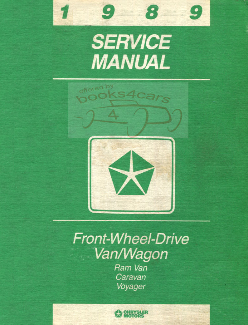 89 Minivan Shop Service Repair Manual for Caravan, Voyager, Ram Van by Chrysler, Plymouth, & Dodge
