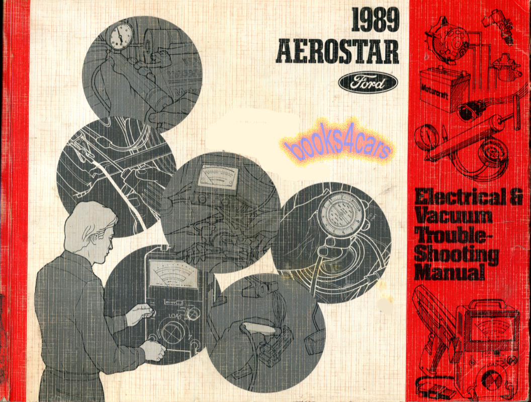 89 Aerostar Electrical & Vacuum Troubleshooting Manual by Ford