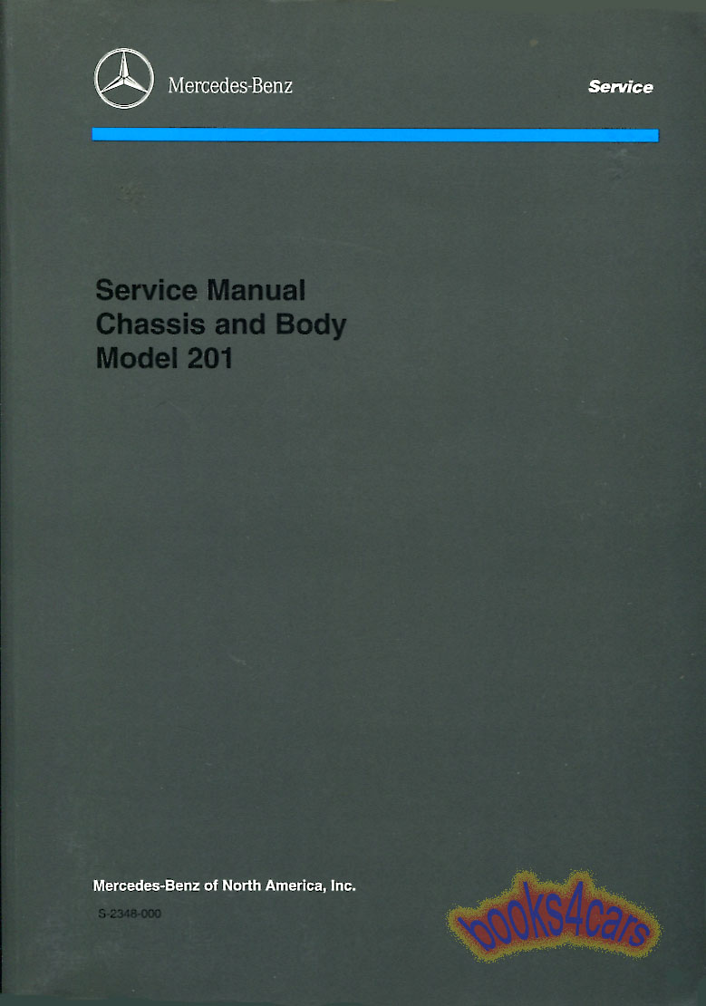 84-93 190 Chassis & Body Shop Service Repair Manual for 201 Series by Mercedes for 190E 190D 2.3 2.6 2.3-16