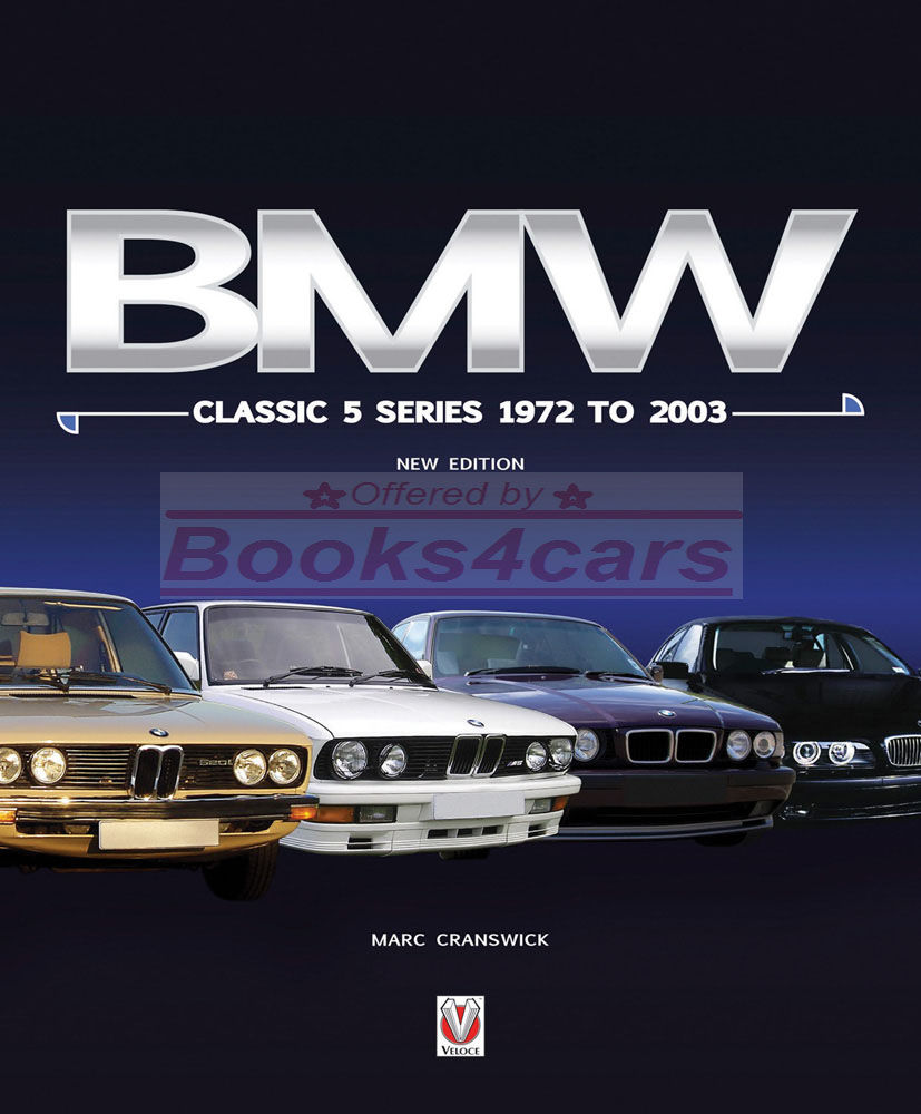 72-03 5-series BMW history 232 hardcover pages by M Cranswick for 525 535 540 M5 and more