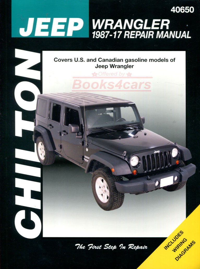 87-17 Wrangler & YJ Shop Service Repair Manual for Jeep by Chiltons ( gas version, not Diesel )