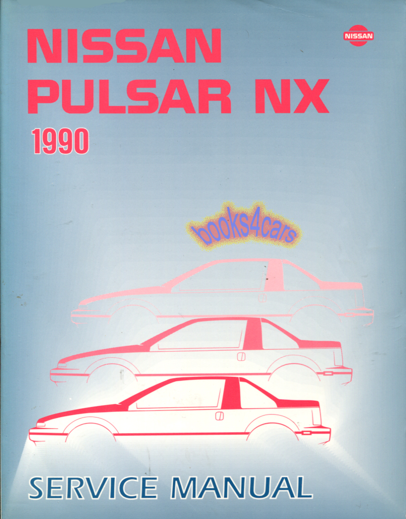 90 Pulsar NX Shop Service Repair Manual by Nissan