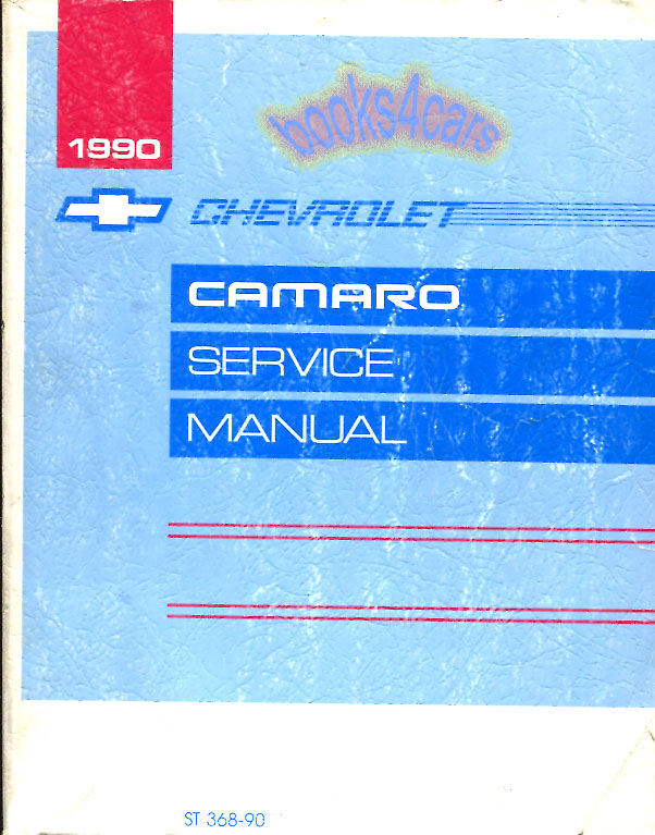 90 Camaro Shop Service Repair Manual by Chevrolet