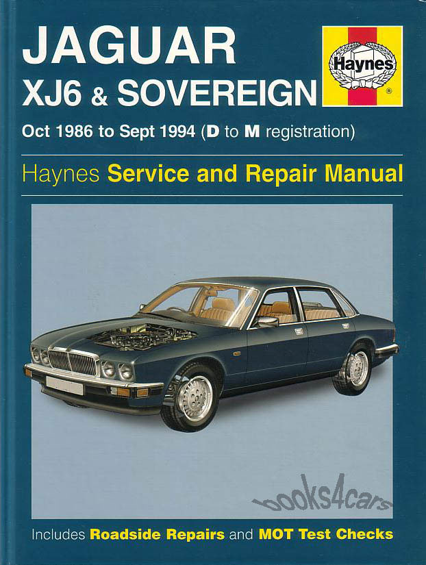 88-94 Jaguar XJ6 & VanDenPlas Sovereign Shop Service Repair Manual by Haynes