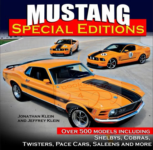 Mustang Special Editions by J Klein with over 500 different models including Shelbys, Twisters, Pace Cares, Saleens & more Hardcover 192 pgs with over 509 illustrations