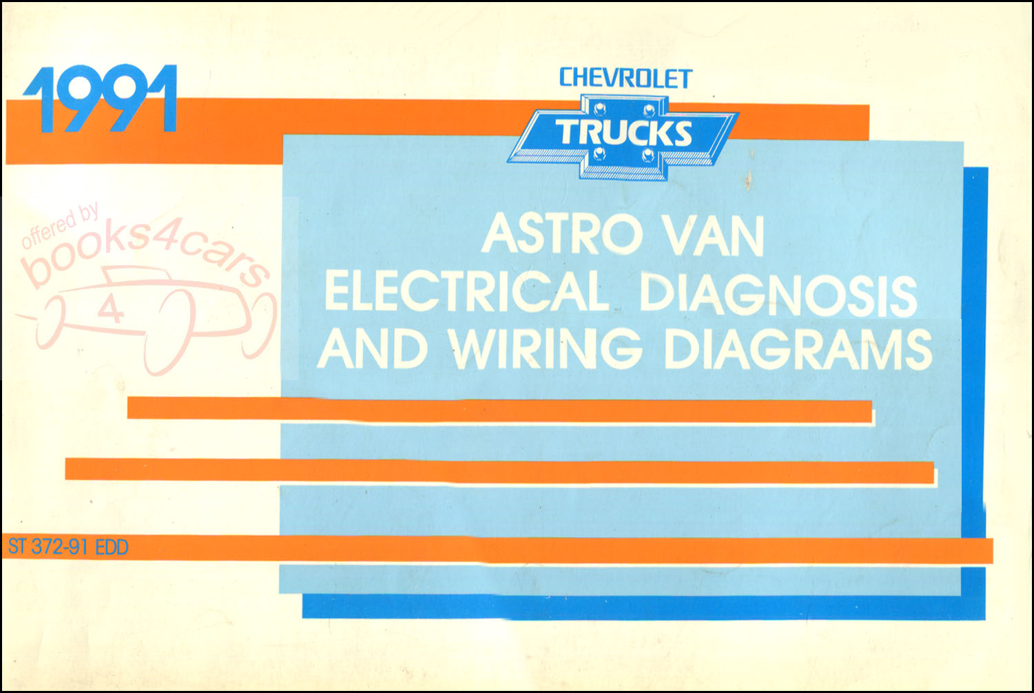 91 Astro minivan Electrical Diagnosis shop service repair manual & Wiring diagrams by Chevrolet Truck & GMC Safari
