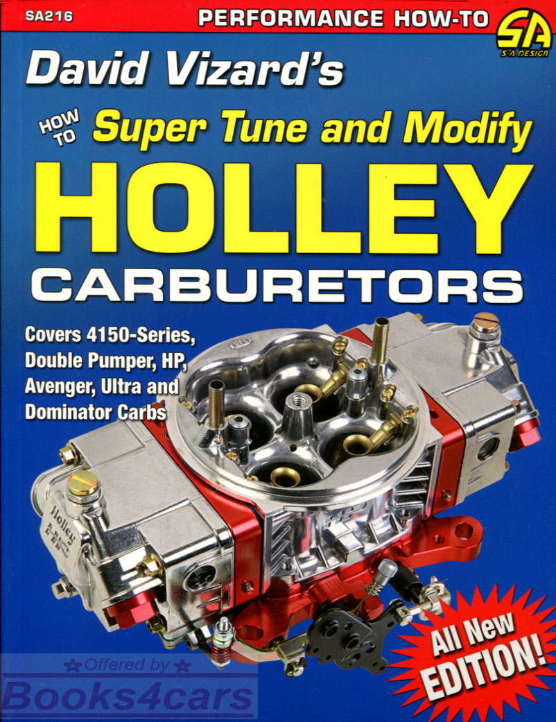 How to Super Tune & Modify Holley Carburetors by David Vizard 144 pages covers 4150-series Double Pumper HP Avenger Ulta Dominator & more