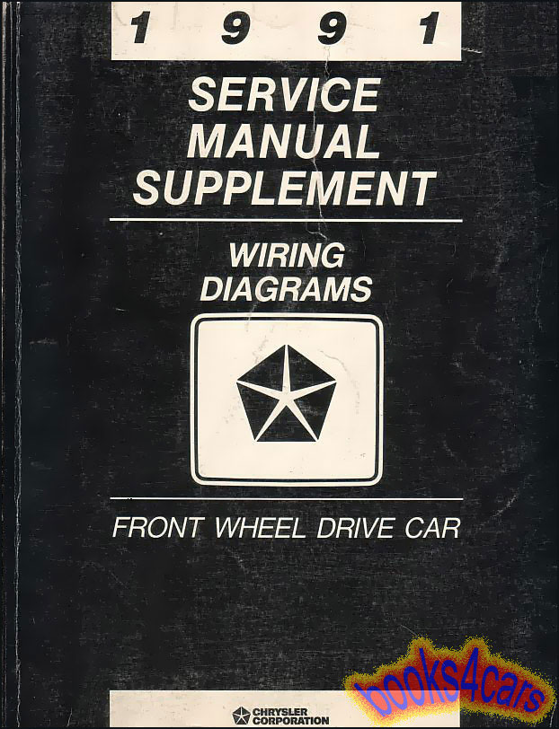 91 Wiring Diagrams manual for FWD Chrysler, Dodge, Plymouth car.
