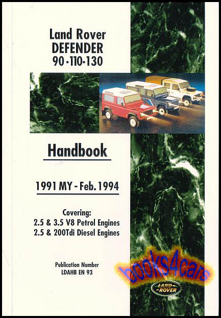 91-94 Defender owners manual by Land Rover for all version both Gas & Diesel 192 pages