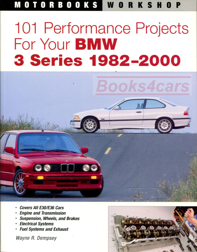 82-00 101 Performance Projects Your BMW 3 Series