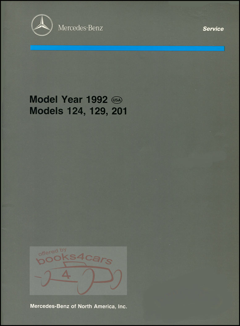 92 Technical Introduction Manual By Mercedes covers models 124 300E 300CE 300TE 300D 129 300SL 500SL 201 190E 2.3 190E 2.6 63 pages