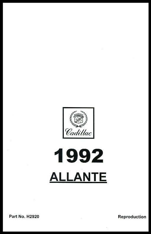 92 Allante Owners Manual by Cadillac approx 350 pgs