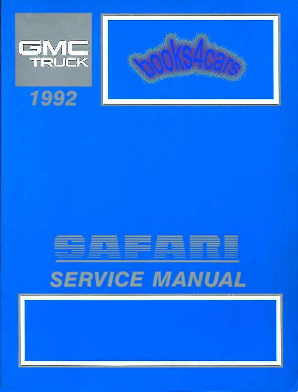 92 Astro & Safari van shop service repair manual by Chevrolet & GMC Truck